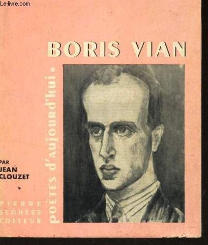 Boris Vian / Collection Poetes D'aujourd'hui N°150.