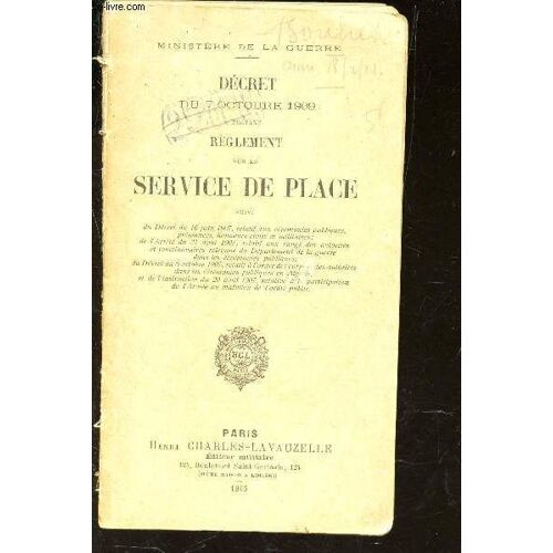 Decret Du 7 Octobre 1909 Portant Reglement Sur Le Service De Plzace -