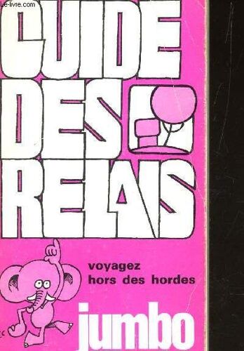 Guide Des Relais - Voyagez Hors Des Hordes