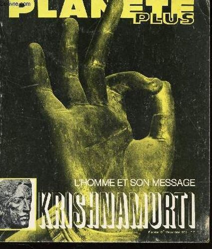 L'homme Et Son Message  - Planete N°19 - Decembre 1970 /Krishnamurti.