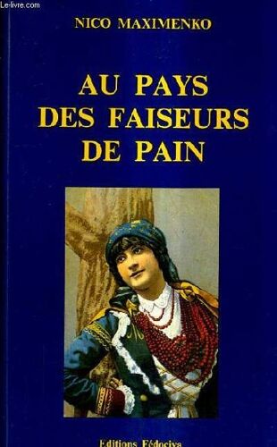 Au Pays Des Faiseurs De Pain.