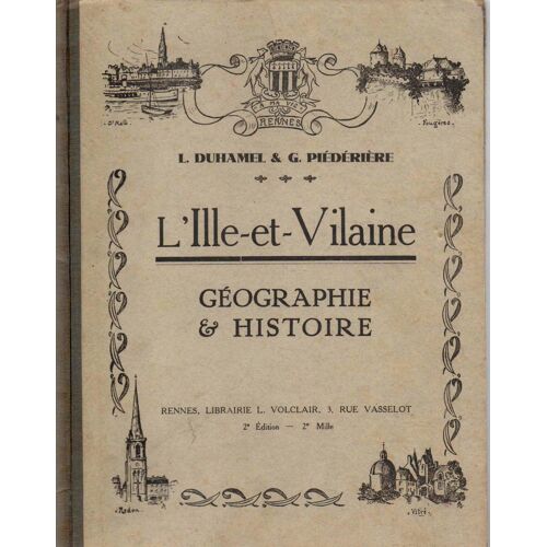 L'ille-Et-Vilaine - Géographie Et Histoire