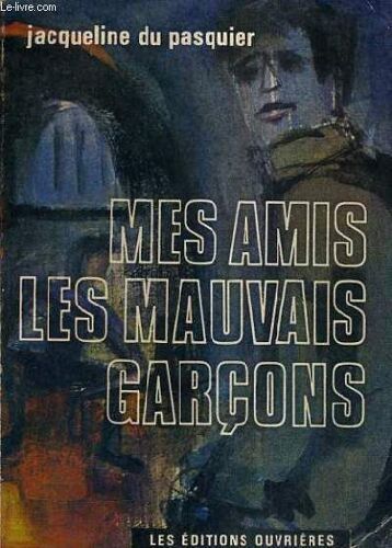 Mes Amis Les Mauvais Garcons / Collection Visages Du Christ N°7.