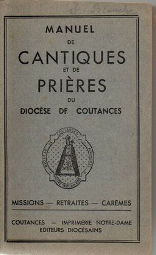 Manuel De Cantiques Et De Prières Du Diocèse De Coutances