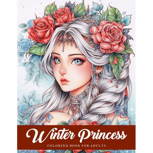 Winter Princess Coloring Book: A Delightful Coloring Journey For Relaxation And Creativity