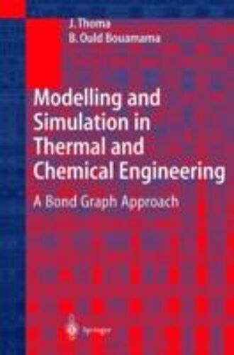 Modelling And Simulation In Thermal And Chemical Engineering