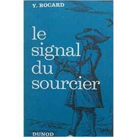 Le Signal Du Sourcier