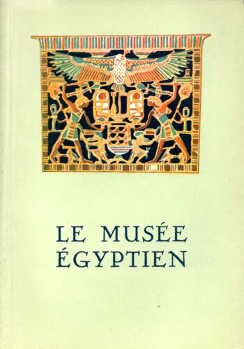 Le Musée Egyptien