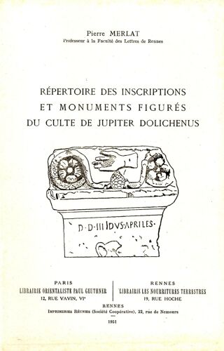 Répertoire Des Inscriptions Et Monuments Figurés Du Culte De Jupiter Dolichenus