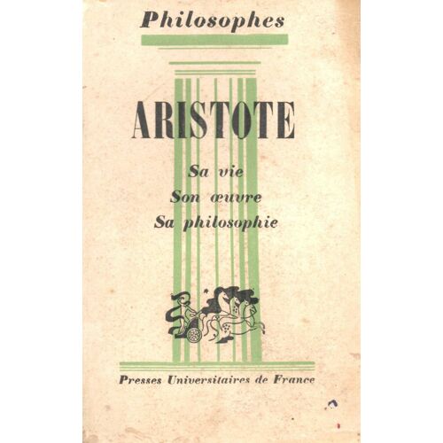 Aristote Sa Vie Son Oeuvre Sa Philosophie