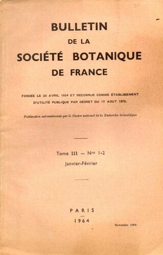 Bulletin De La Société Botanique De France Tome 111- N°1-2 Janvier-Février