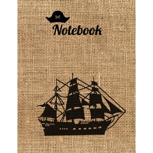 Notebook: Pirate Themed Note Book / Large Letter Size (8.5 X 11) Novelty Lined Notebook Journal / Vintage Caribbean History Composition Notebook