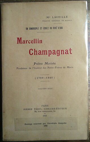 Marcellin Champagnat Prêtre Mariste Fondateur De L'institut Des Petits-Frères De Marie ( 1789-1840)