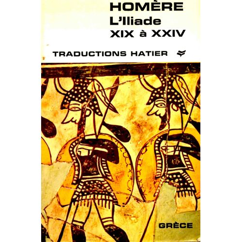 L'iliade Xix À Xxiv