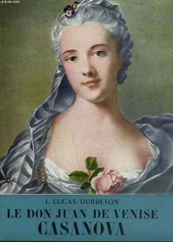 Le Don Juan De Venise - Casanova
