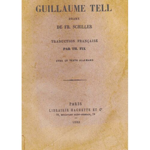 Guillaume Tell - Traduction Française Par Th.Fix