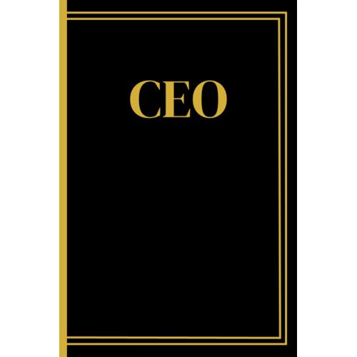 Ceo Notebook: Stylish Black And Gold Notebook For The Ceo