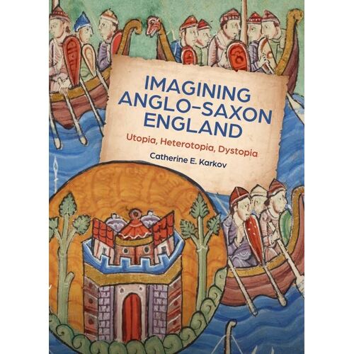 Imagining Anglo-Saxon England