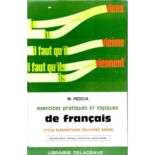 Exercices Pratiques Et Logiques De Français - Cycle Élémentaire Deuxième Année
