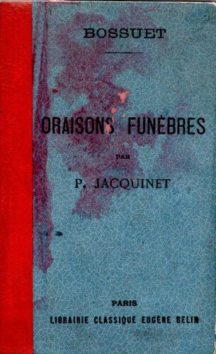 Bossuet: Oraisons Funèbres