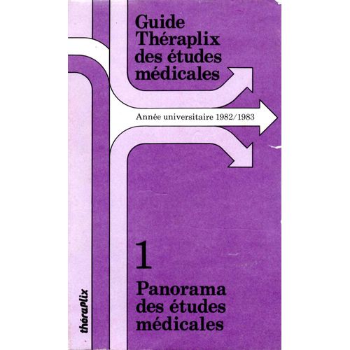 Guide Théraplix Des Études Médicales Année Universitaire 1982/1983