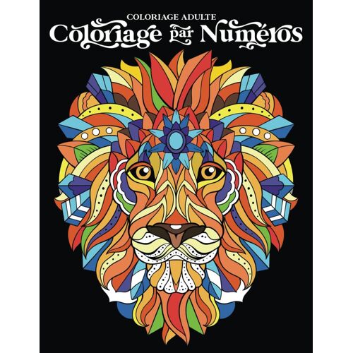 Coloriage Adulte: Coloriage Par Numéros - Animaux Et Mandalas