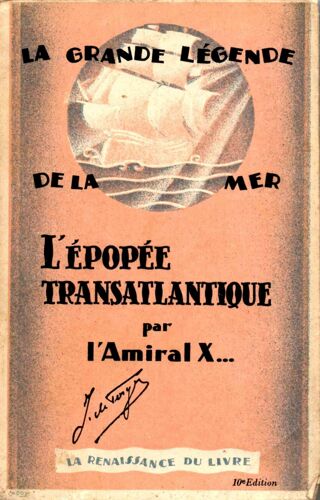 La Grande Légende De La Mer- L'épopée Transatlantique