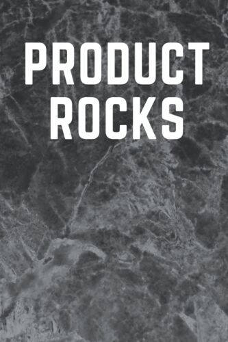 Product Rocks: A Notebook To Capture Awesome Ideas From New Features To New Companies - College Ruled, 120 Pages, 6x9