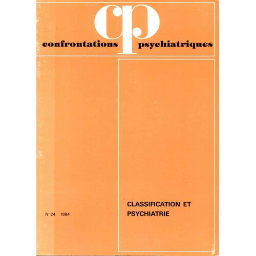 Confrontations Psychiatriques N°24 - Classification Et Psychiatrie