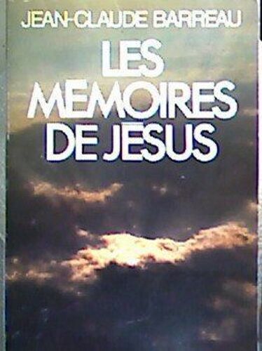 Les Mémoires De Jésus