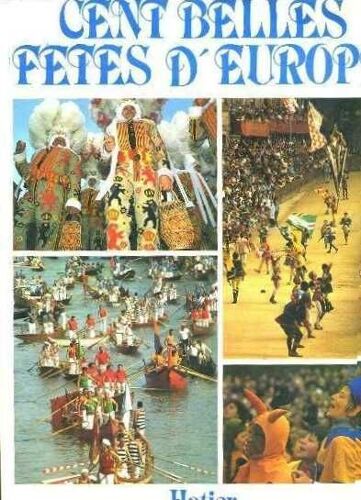 Cent Belles Fêtes D'europe