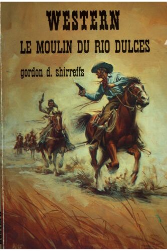 Le Moulin De Rio Dulces / 1975 / D. Shirreffs, Gordon / Réf8729