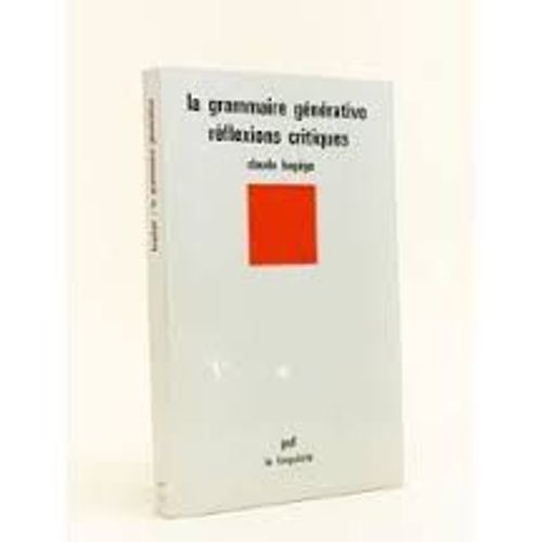 La Grammaire Générative, Réflexions Critiques