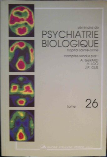 Séminaire De Psychiatrie Biologique Hôpital Ste Anne Tome 26