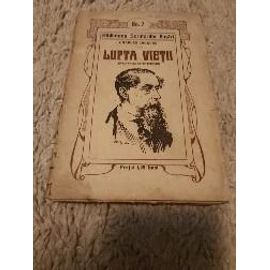 Charles Dickens - Lupta Vietii (The Battle Of Life - Première Édition Roumaine, 1918)