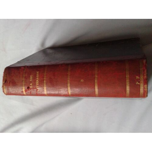 La Vie Litteraire - Tome 3 - N°53 À 78 - Romans - Nouvelles - Contes - Voyages - Poesies - Memoires