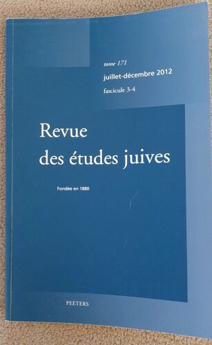Revue Des Études Juives Juillet-Décembre 2012 Tome 171 Fascicule 3-4