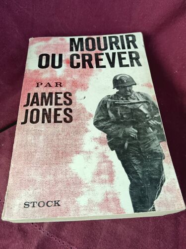 James Jones Mourir Ou Crever