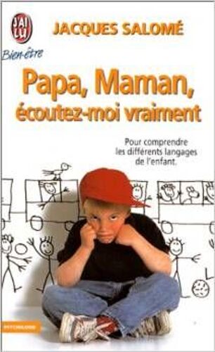 Papa, Maman, Ecoutez-Moi Vraiment