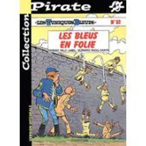 Les Tuniques Bleues, Tome 32 .Les Bleus En Folie
