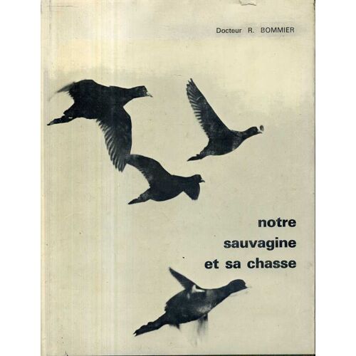 Notre Sauvagine Et Sa  Chasse