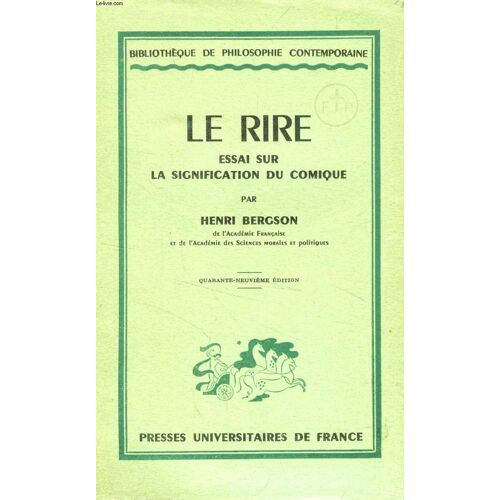 Le Rire, Essai Sur La Signification Du Comique