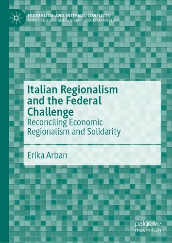 Italian Regionalism And The Federal Challenge