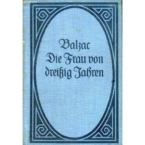 Die Frau Von Dreißig Jahren