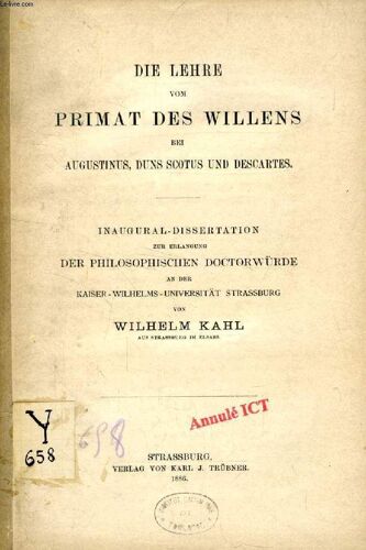 Die Lehre Vom Primat Des Willens Bei Augustinus, Duns Scotus Und Descartes (Inaugural-Dissertation)