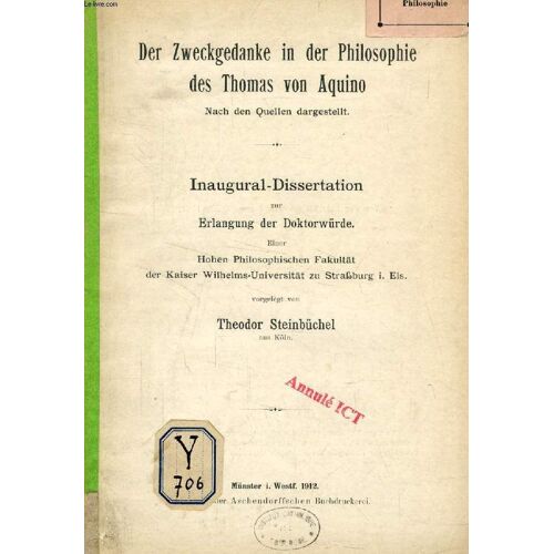 Der Zweckgedanke In Der Philosophie Des Thomas Von Aquino, Nach Den Quellen Dargestellt (Inaugural-Dissertation)