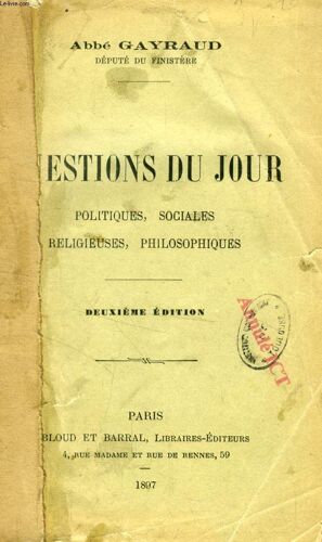 Questions Du Jour, Politiques, Sociales, Religieuses, Philosophiques