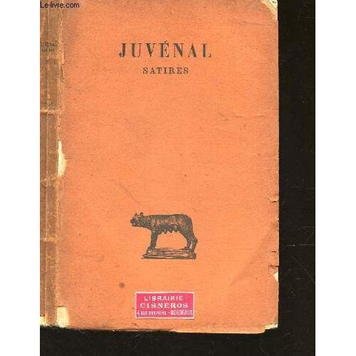 Satires / Texte Établi Et Traduit Par Pierre De Labriolle Et François Villeneuve. Deuxième Édition Revue Et Corrigée. Texte Et Traduction.