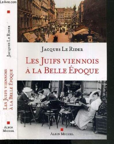 Les Juifs Viennois A La Belle Epoque