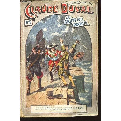 Claude Duval Ou Au Temps Des Puritains D'angleterre - N°37 : La Griffe De La Panthere.